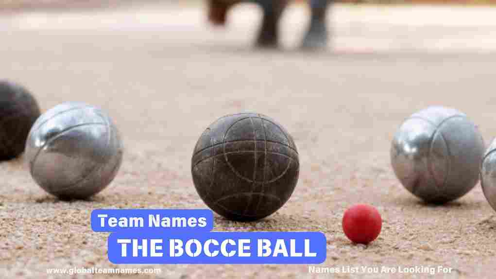 Bocce Ball Team Names