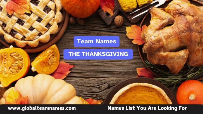 Great Thanksgiving Team Names